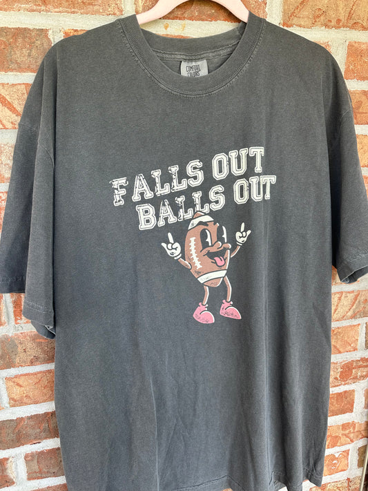 Falls Out Balls Out Tee